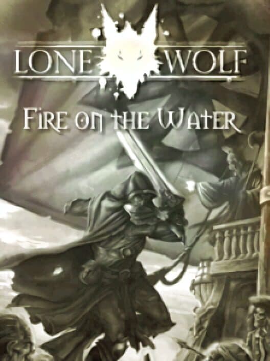 Обложка Lone Wolf DS II: Fire On The Water