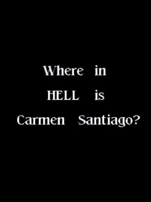 Обложка Where in Hell is Carmen Santiago?