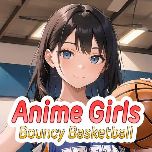 Обложка Anime Girls: Bouncy Basketball