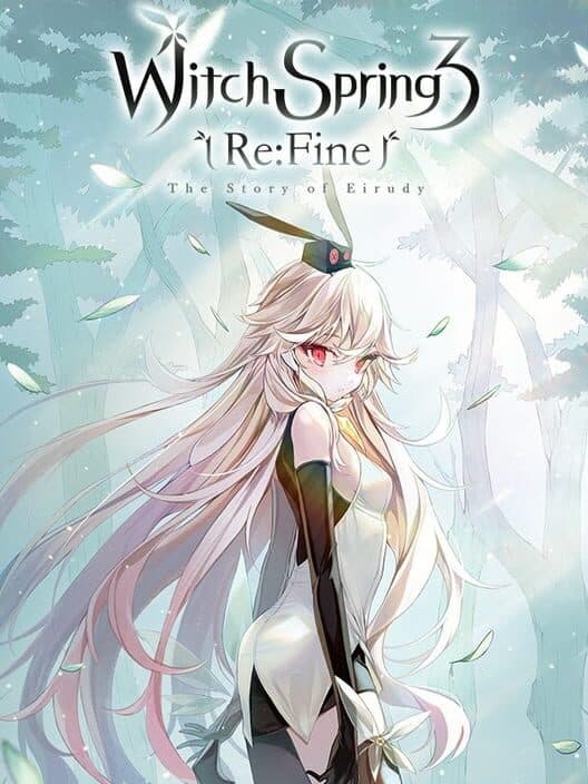 Обложка WitchSpring3 Re:Fine - The Story of Eirudy
