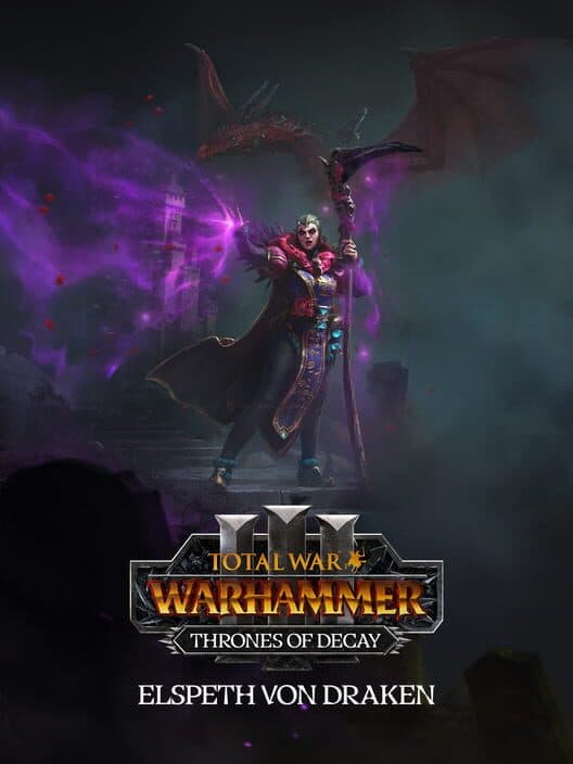 Обложка Total War: Warhammer III - Thrones of Decay: Elspeth