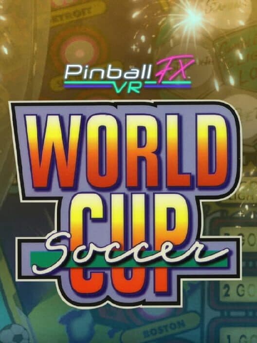 Обложка Pinball FX VR: Williams Pinball - World Cup Soccer