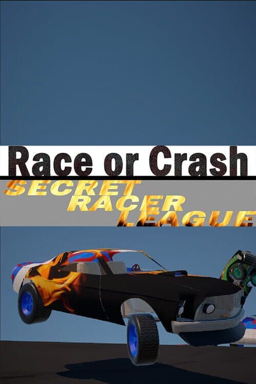 Обложка Race or Crash: Secret Racer League
