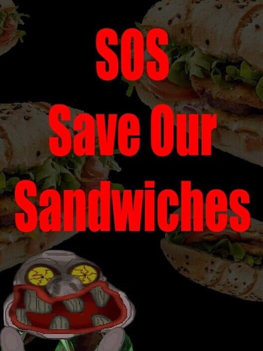 Обложка SOS: Save Our Sandwiches