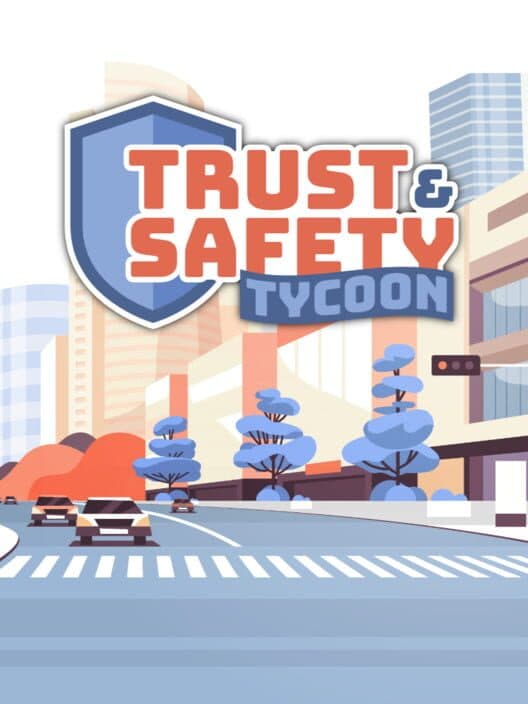 Обложка Trust & Safety Tycoon