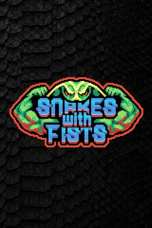 Обложка Snakes with Fists!
