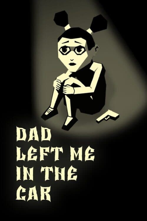 Обложка Dad Left Me in the Car