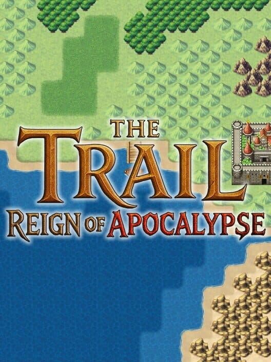 Обложка The Trail: Reign of Apocalypse