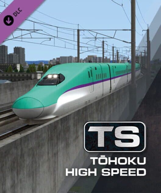 Обложка Train Simulator Classic: Tohoku High Speed & Main Line Route