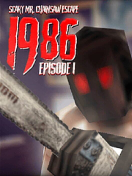 Обложка 1986 Scary Mr. Chainsaw Escape
