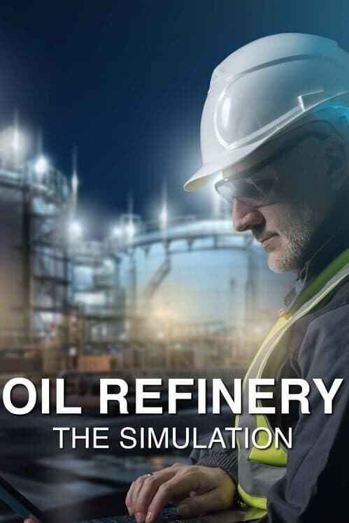 Обложка Oil Refinery: The Simulation
