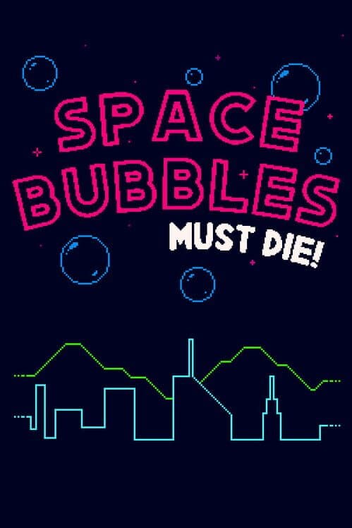 Обложка Space Bubbles Must Die!