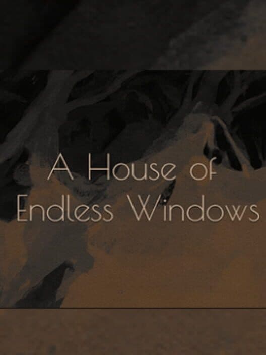 Обложка A House of Endless Windows