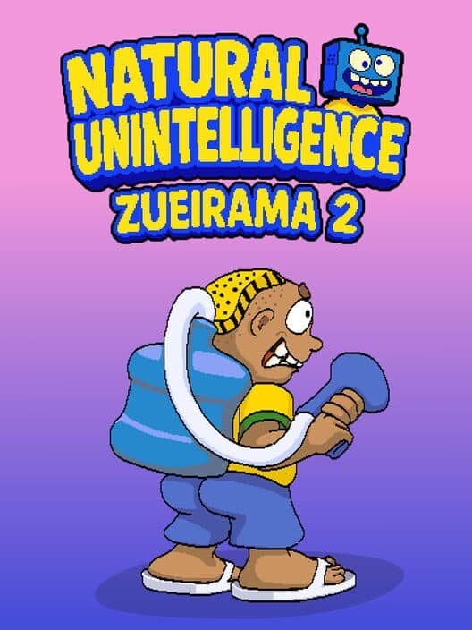 Обложка Natural Unintelligence: Zueirama 2