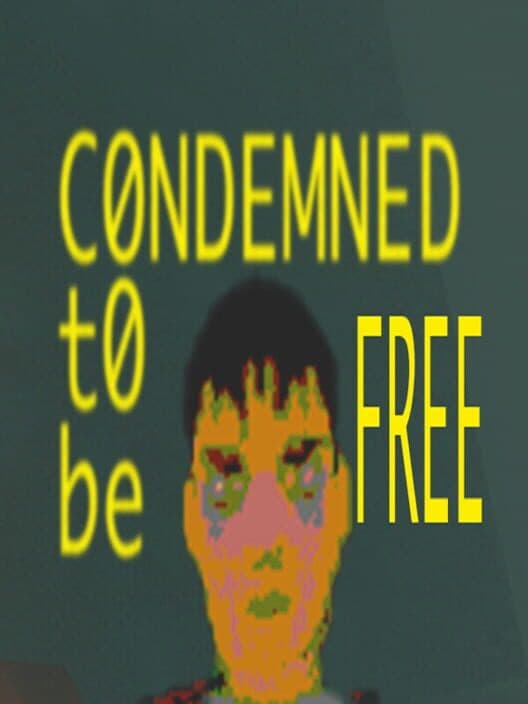 Обложка Condemned To Be Free