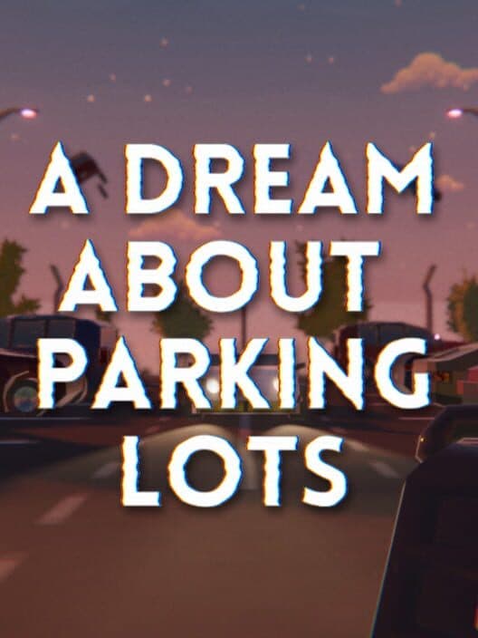 Обложка A Dream About Parking Lots