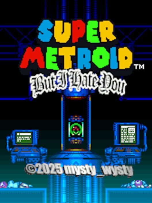 Обложка Super Metroid But I Hate You