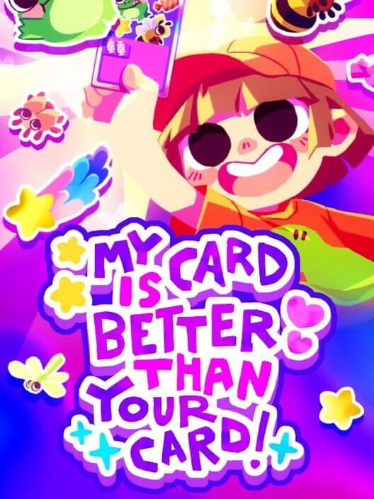 Обложка My Card Is Better Than Your Card!
