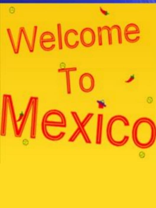 Обложка Welcome to Mexico