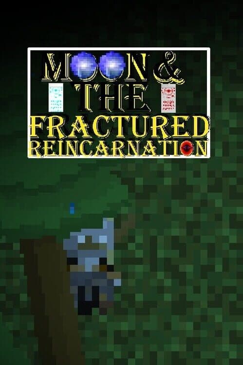 Обложка Moon & the Fractured Reincarnation