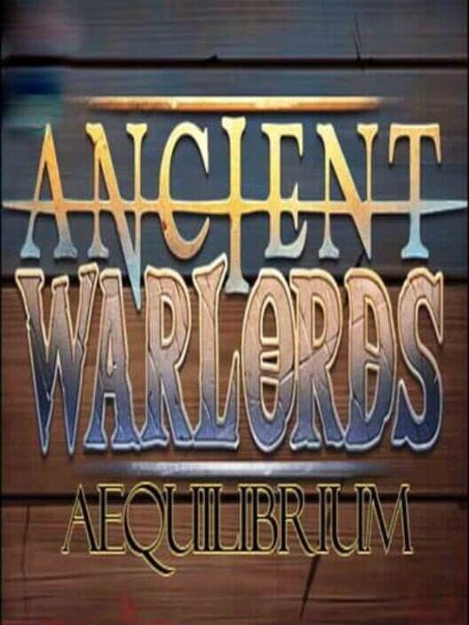 Обложка Ancient Warlords: Aequilibrium