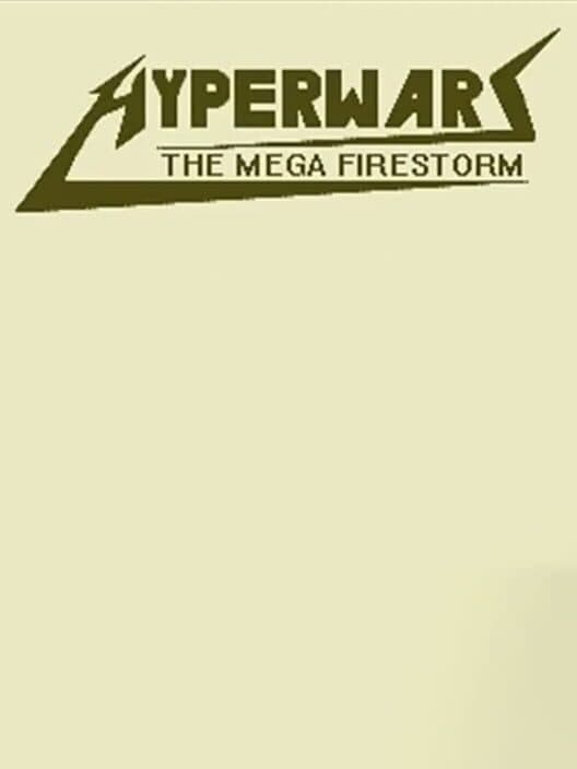 Обложка Hyper Wars: The Mega Firestorm
