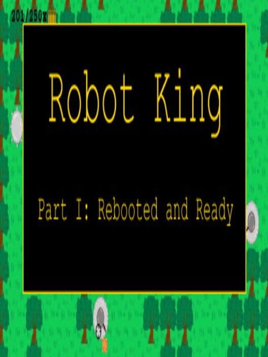 Обложка Robot King Part I: Rebooted and Ready
