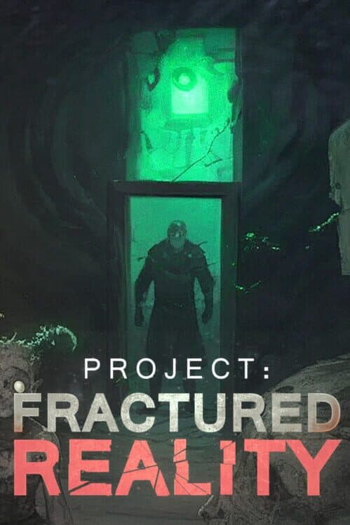 Обложка Project: Fractured Reality