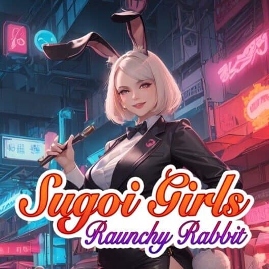 Обложка Sugoi Girls: Raunchy Rabbit