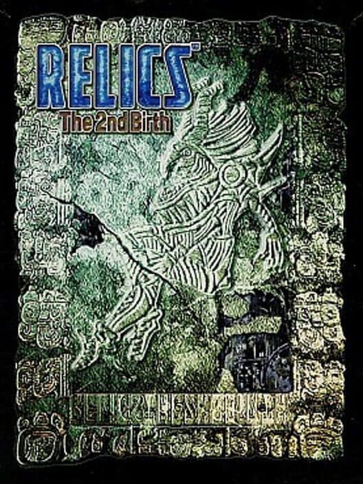 Обложка Relics: The 2nd Birth