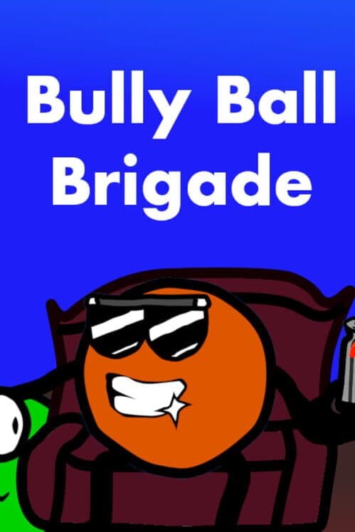 Обложка Bully Ball Brigade