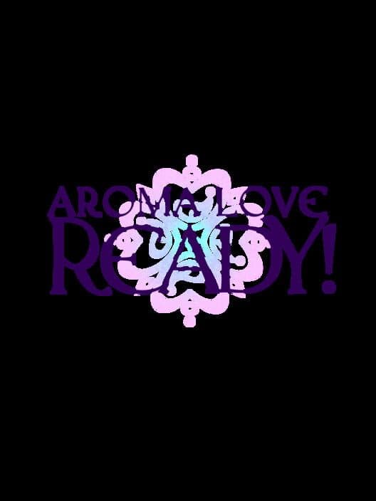 Обложка Aroma Love Ready!