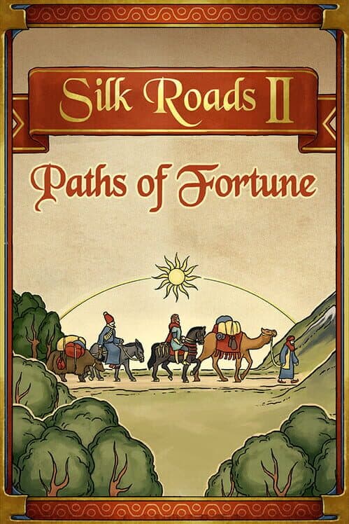 Обложка Silk Roads II: Paths of Fortune