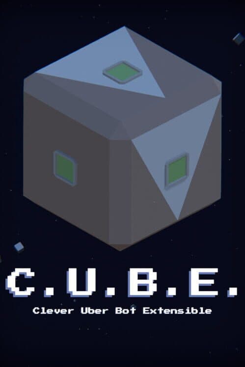 Обложка C.U.B.E.: Clever Uber Bot Extensible