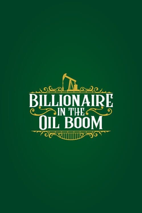 Обложка Billionaire in the Oil Boom