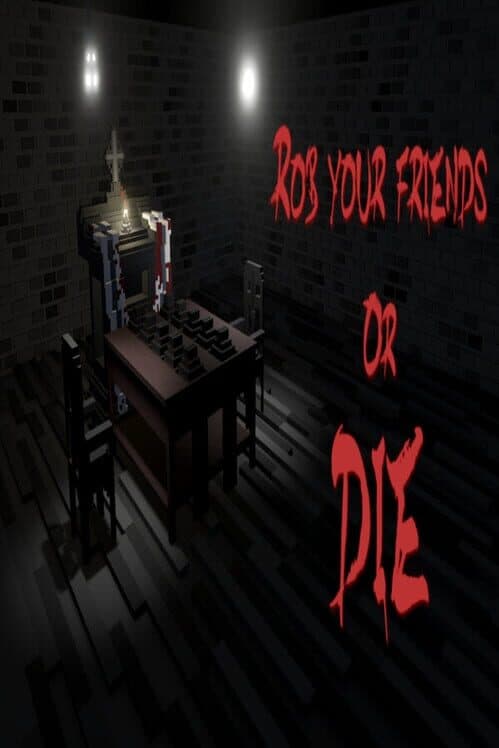Обложка Rob Your Friends or Die