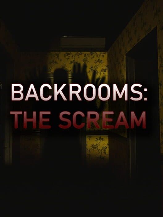 Обложка Backrooms: The Scream