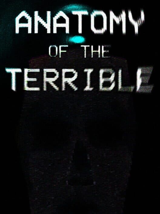 Обложка Anatomy of the Terrible