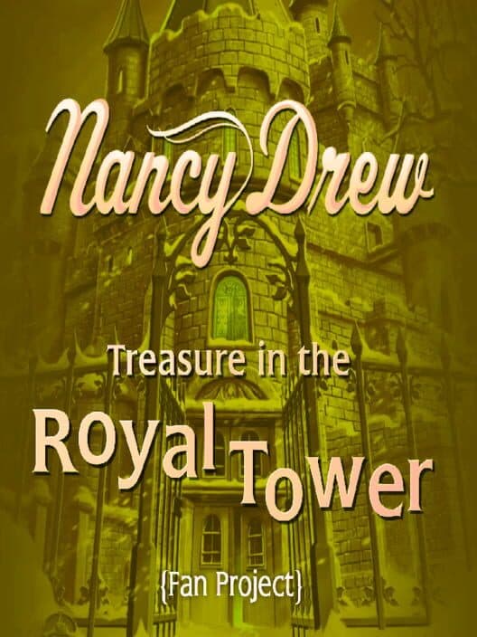 Обложка Nancy Drew: Treasure in the Royal Tower Fan Project