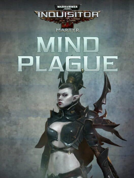 Обложка Warhammer 40,000: Inquisitor - Martyr: Mind Plague