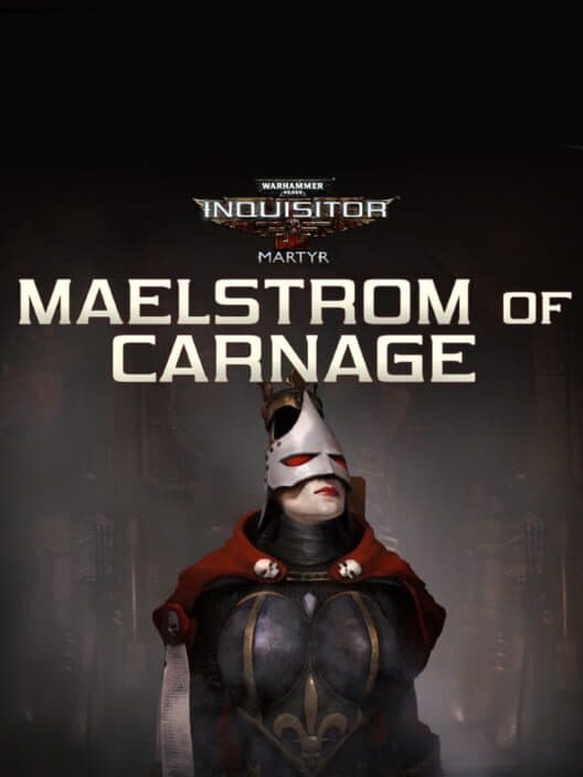 Обложка Warhammer 40,000: Inquisitor - Martyr: Maelstrom of Carnage