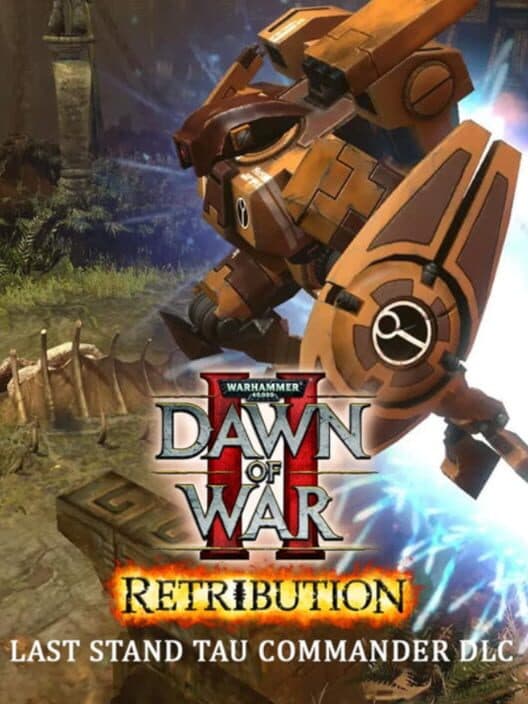 Обложка Warhammer 40,000: Dawn of War II - Retribution: The Last Stand Tau Commander