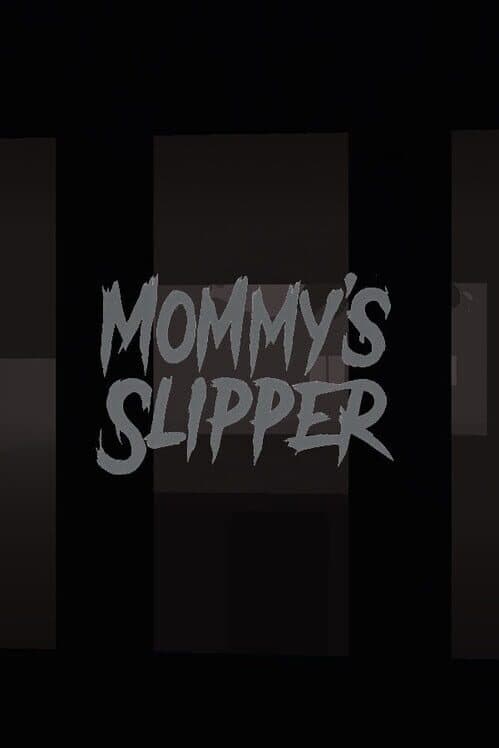 Обложка Mommy’s Slipper