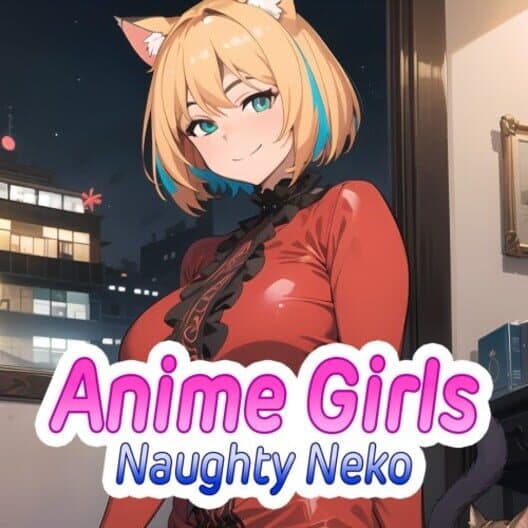 Обложка Anime Girls: Naughty Neko