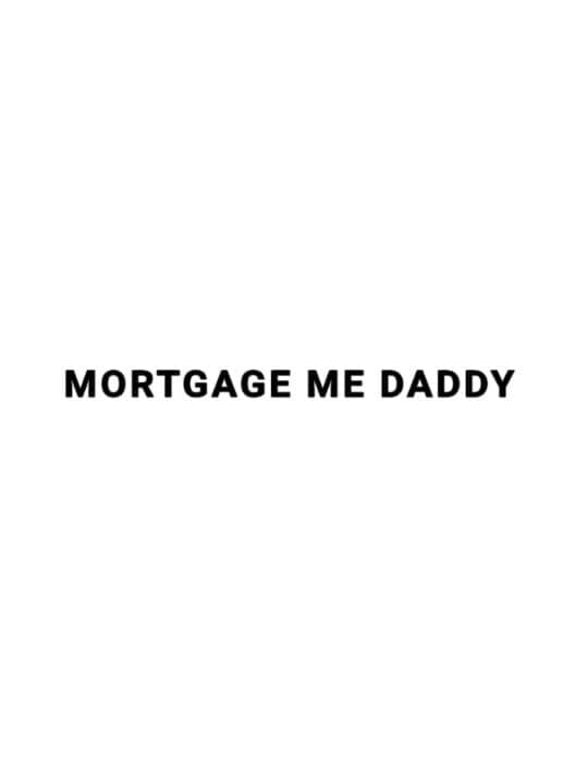 Обложка Mortgage Me Daddy