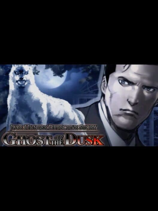 Обложка Jake Hunter Detective Story: Ghost of the Dusk