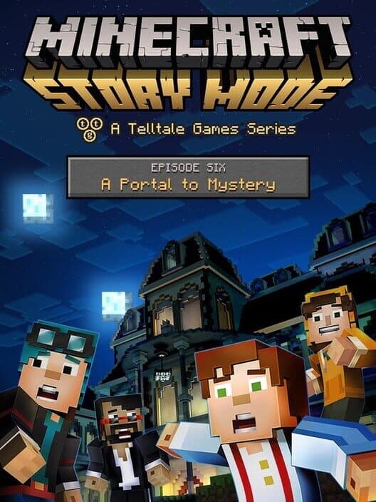 Обложка Minecraft: Story Mode - Episode 6: A Portal to Mystery