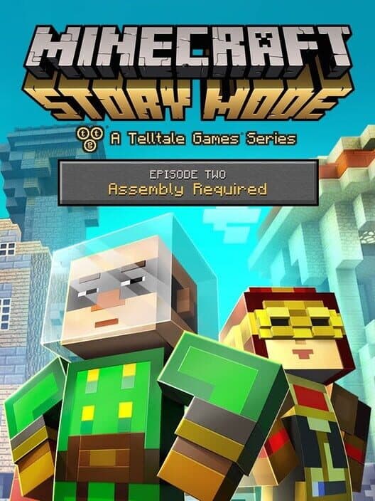 Обложка Minecraft: Story Mode - Episode 2: Assembly Required
