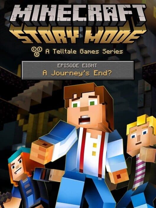 Обложка Minecraft: Story Mode - Episode 8: A Journey's End?