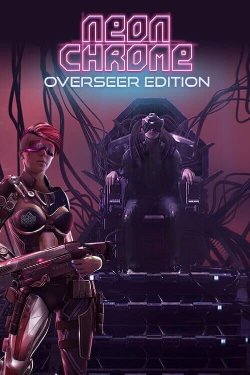 Обложка Neon Chrome: Overseer Edition